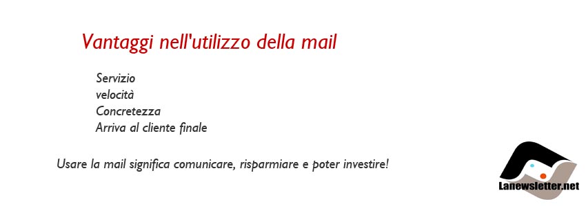 Vantaggi nell'utilizzo della mail, costi, tempi, investimenti quanto possiamo risparmiare?